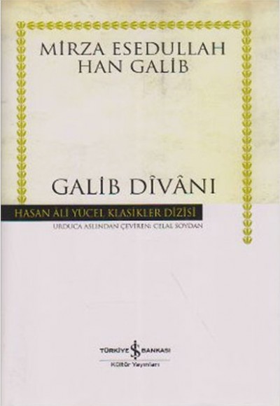 Galib Divanı - Hasan Ali Yücel Klasikleri (Ciltli) Galib Divanı - Hasan Ali Yücel Klasikleri (Ciltli)