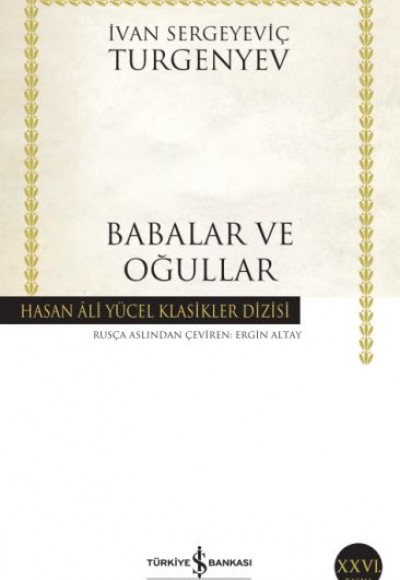 Babalar ve Oğullar - Hasan Ali Yücel Klasikleri Babalar ve Oğullar - Hasan Ali Yücel Klasikleri