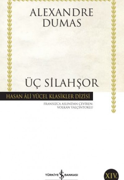 Üç Silahşör - Hasan Ali Yücel Klasikleri Üç Silahşör - Hasan Ali Yücel Klasikleri