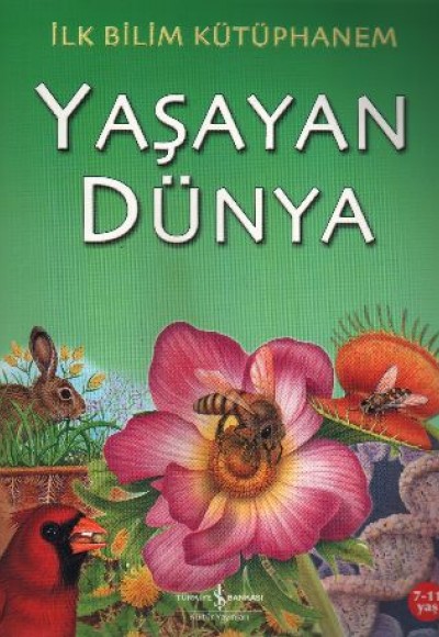 İlk Bilim Kütüphanem Yaşayan Dünya İlk Bilim Kütüphanem Yaşayan Dünya