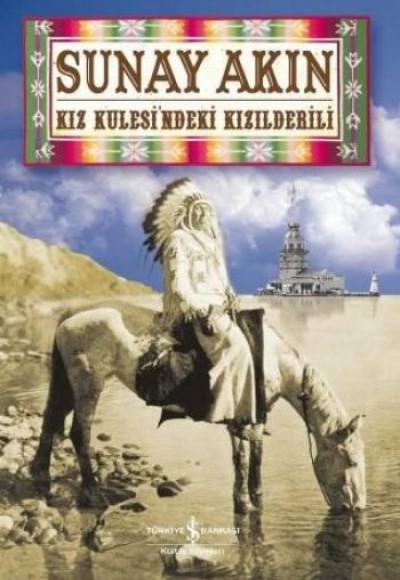Kız Kulesindeki Kızılderili Kız Kulesindeki Kızılderili