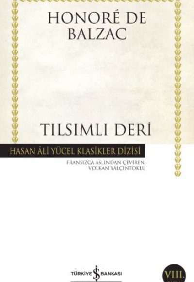 Tılsımlı Deri - Hasan Ali Yücel Klasikleri Tılsımlı Deri - Hasan Ali Yücel Klasikleri