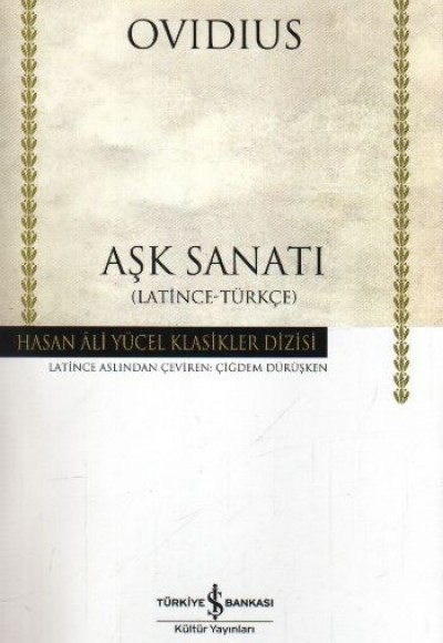 Aşk Sanatı - Hasan Ali Yücel Klasikleri (Ciltli) Aşk Sanatı - Hasan Ali Yücel Klasikleri (Ciltli)