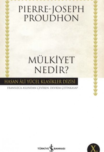 Mülkiyet Nedir - Hasan Ali Yücel Klasikleri Mülkiyet Nedir - Hasan Ali Yücel Klasikleri