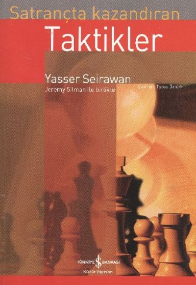 Satrançta Kazandıran Taktikler Satrançta Kazandıran Taktikler