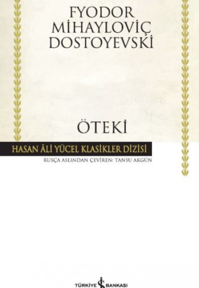 Öteki - Hasan Ali Yücel Klasikleri (Ciltli) Öteki - Hasan Ali Yücel Klasikleri (Ciltli)
