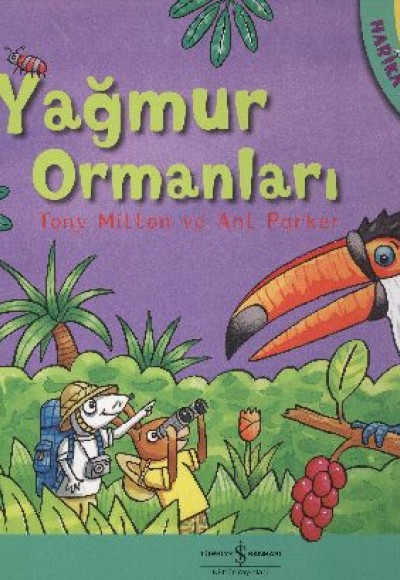 Yağmur Ormanları - Harika Hayvanlar Yağmur Ormanları - Harika Hayvanlar