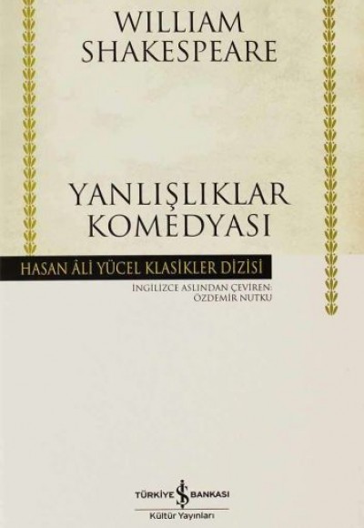 Yanlışlıklar Komedyası - Hasan Ali Yücel Klasikleri (Ciltli) Yanlışlıklar Komedyası - Hasan Ali Yücel Klasikleri (Ciltli)
