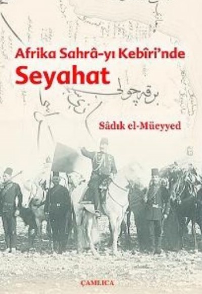 Afrika Sahra-yı Kebiri'nde Seyahat Afrika Sahra-yı Kebiri'nde Seyahat