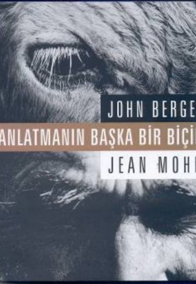 Anlatmanın Başka Bir Biçimi Anlatmanın Başka Bir Biçimi