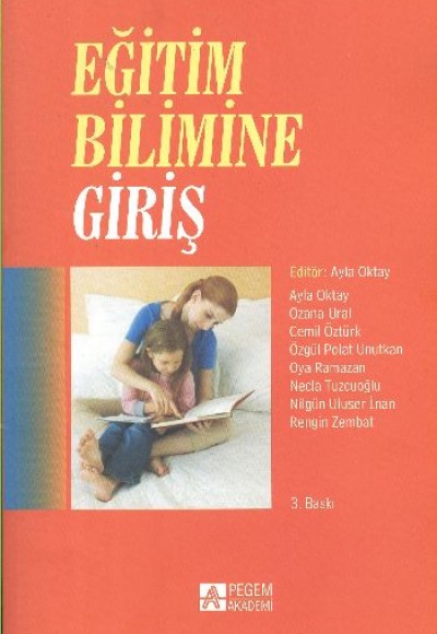 Eğitim Bilimine Giriş (Ayla Oktay) Eğitim Bilimine Giriş (Ayla Oktay)