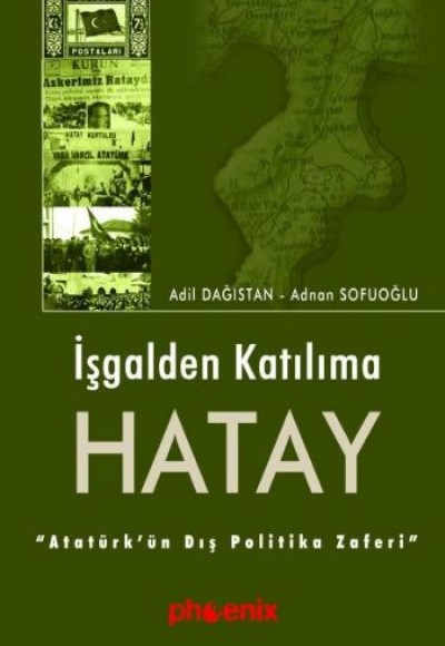 İşgalden Katılıma Hatay İşgalden Katılıma Hatay