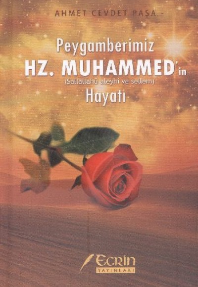 Peygamberimiz Hz. Muhammed'in (s.a.v.) Hayatı Peygamberimiz Hz. Muhammed'in (s.a.v.) Hayatı