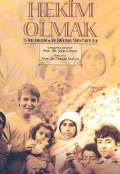 Hekim Olmak 15'inde Başlayan ve Bir Ömür Süren Tıbbiye Aşkı Hekim Olmak 15'inde Başlayan ve Bir Ömür Süren Tıbbiye Aşkı
