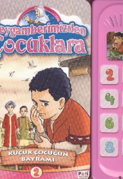 Küçük Çocuğun Bayramı / Peygamberimizden Çocuklara -2 Küçük Çocuğun Bayramı / Peygamberimizden Çocuklara -2