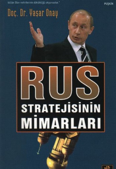 Rus Stratejisinin Mimarları Rus Stratejisinin Mimarları