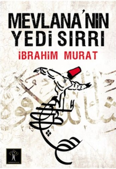 Mevlana'nın Yedi Sırrı (Cep Boy) Mevlana'nın Yedi Sırrı (Cep Boy)