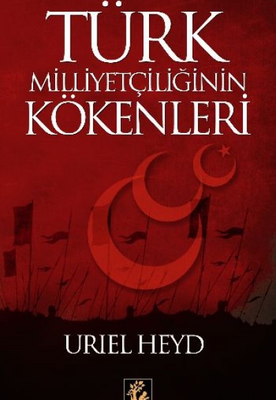 Türk Milliyetçiliğinin Kökenleri Türk Milliyetçiliğinin Kökenleri