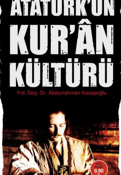 Atatürk'ün Kur'an Kültürü (Cep Boy) Atatürk'ün Kur'an Kültürü (Cep Boy)