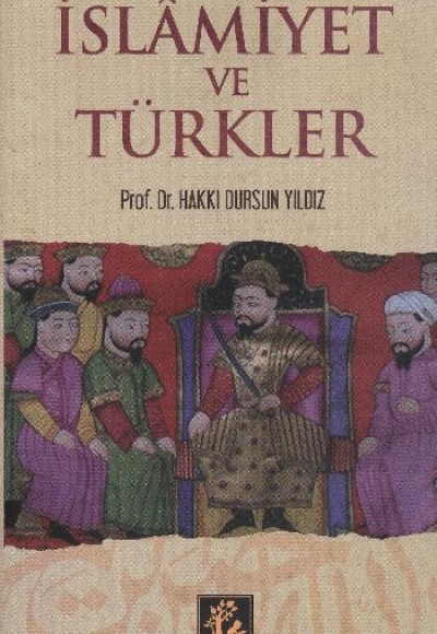 İslamiyet ve Türkler İslamiyet ve Türkler