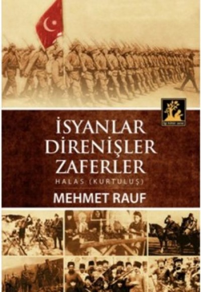 İsyanlar Direnişler Zaferler İsyanlar Direnişler Zaferler