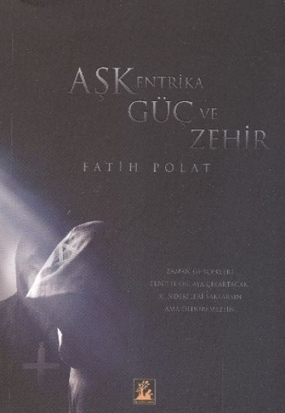 Aşk, Entrika, Güç ve Zehir Aşk, Entrika, Güç ve Zehir