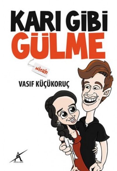 Karı Gibi Gülme Karı Gibi Gülme
