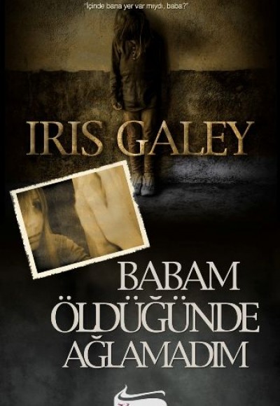 Babam Öldüğünde Ağlamadım Babam Öldüğünde Ağlamadım