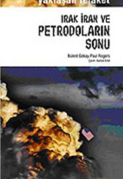 Irak İran ve Petrodoların Sonu Yaklaşan Felaket Irak İran ve Petrodoların Sonu Yaklaşan Felaket