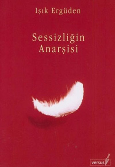 Sessizliğin Anarşisi Sessizliğin Anarşisi
