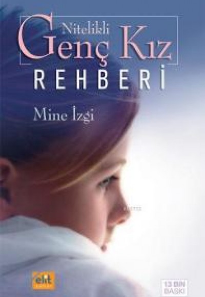 Nitelikli Genç Kız Rehberi Nitelikli Genç Kız Rehberi