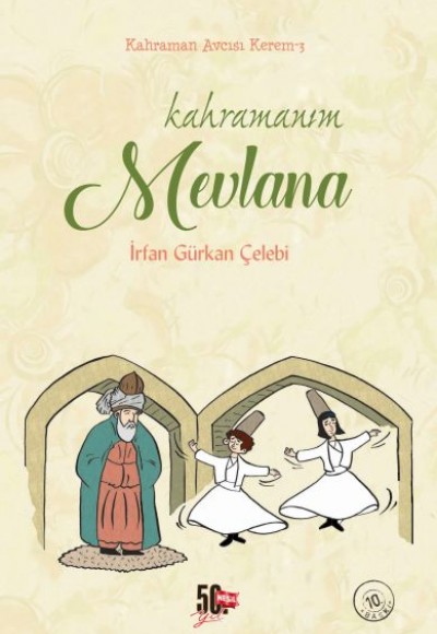Kahramanım Mevlana (Ciltli) Kahramanım Mevlana (Ciltli)