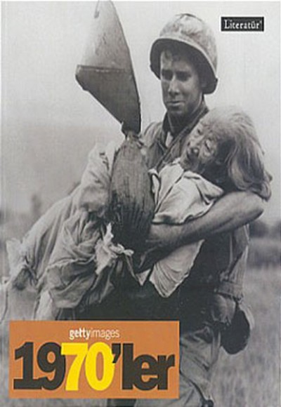 Gettyimages 1970’ler - Fotoğraflarla 20. Yüzyılın Sosyal Tarihi Gettyimages 1970’ler - Fotoğraflarla 20. Yüzyılın Sosyal Tarihi