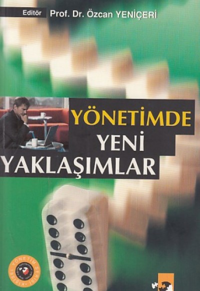 Yönetimde Yeni Yaklaşımlar Yönetimde Yeni Yaklaşımlar