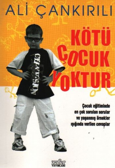 Kötü Çocuk Yoktur Kötü Çocuk Yoktur