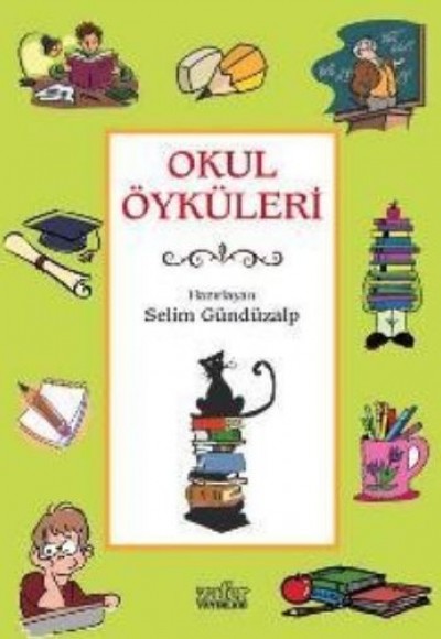 Okul Öyküleri Okul Öyküleri