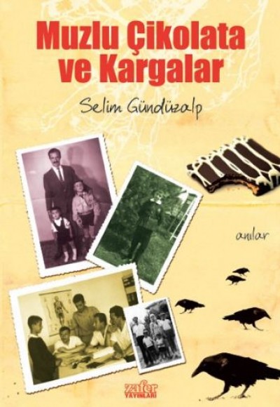 Muzlu Çikolata ve Kargalar Muzlu Çikolata ve Kargalar