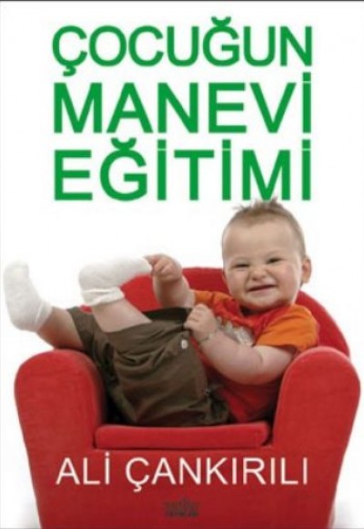 Çocuğun Manevi Eğitimi Çocuğun Manevi Eğitimi