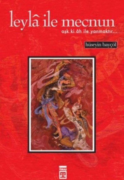 Leyla ile Mecnun-Aşk ki ah ile Yanmaktır... Leyla ile Mecnun-Aşk ki ah ile Yanmaktır...