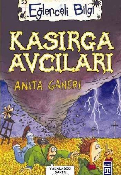 Kasırga Avcıları Eğlenceli Bilgi 53 Kasırga Avcıları Eğlenceli Bilgi 53