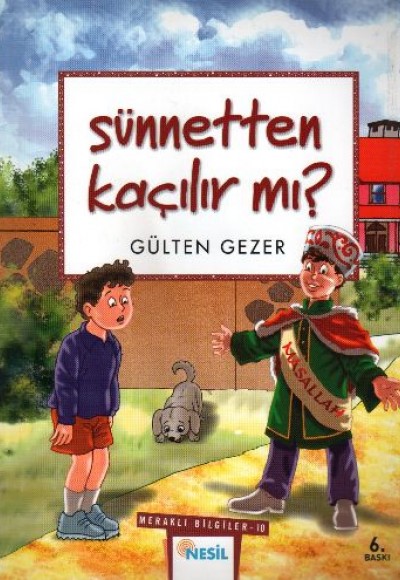 Sünnetten Kaçılır Mı? Meraklı Bilgiler 10 Sünnetten Kaçılır Mı? Meraklı Bilgiler 10