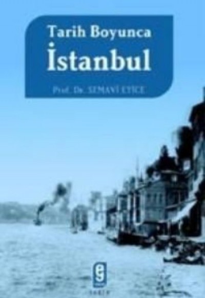 Tarih Boyunca İstanbul Tarih Boyunca İstanbul