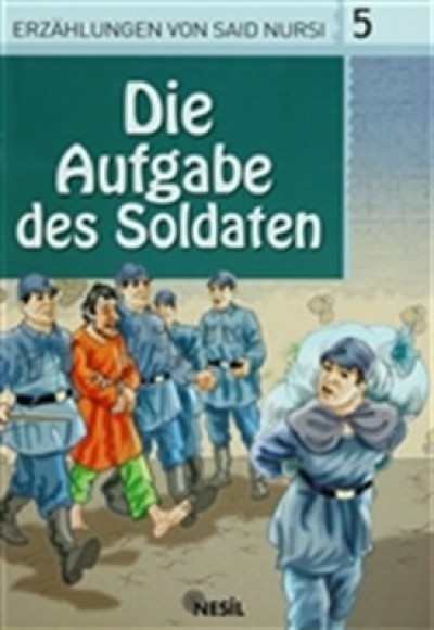 Die Aufgabe Des Soldaten Die Aufgabe Des Soldaten