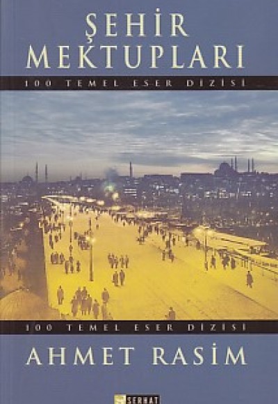 100 Temel Eser: Şehir Mektupları 100 Temel Eser: Şehir Mektupları