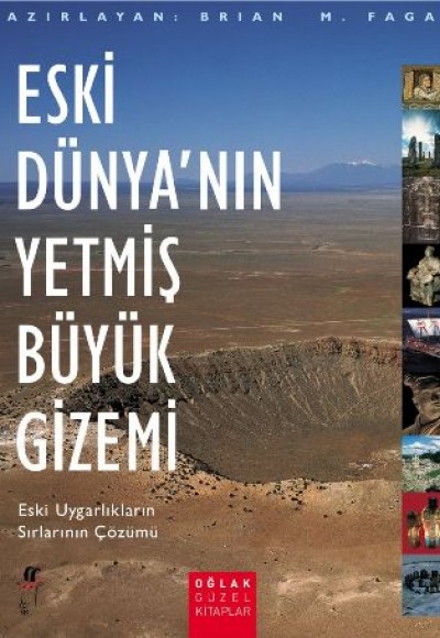 Eski Dünya'nın 70 Büyük Gizemi Eski Dünya'nın 70 Büyük Gizemi