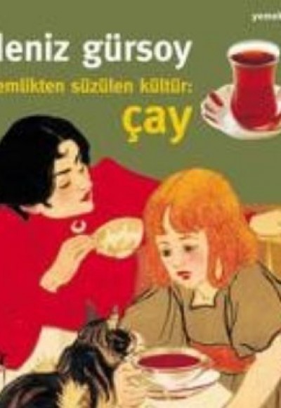 Demlikten Süzülen Kültür: Çay Demlikten Süzülen Kültür: Çay