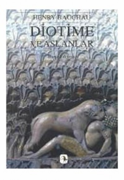Diotime ve Aslanlar Diotime ve Aslanlar