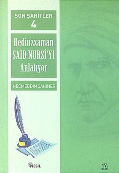 Son Şahitler Bediüzzaman Said Nursi’yi Anlatıyor 4. Kitap Son Şahitler Bediüzzaman Said Nursi’yi Anlatıyor 4. Kitap