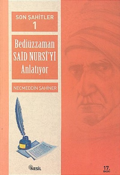 Son Şahitler Bediüzzaman Said Nursi’yi Anlatıyor 1. Kitap Son Şahitler Bediüzzaman Said Nursi’yi Anlatıyor 1. Kitap