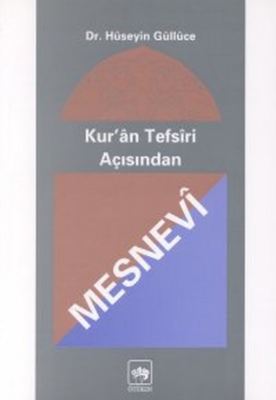 Kur’an Tefsiri Açısından Mesnevi Kur’an Tefsiri Açısından Mesnevi